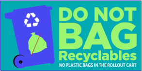 do not bag recyclables do not bag recyclables